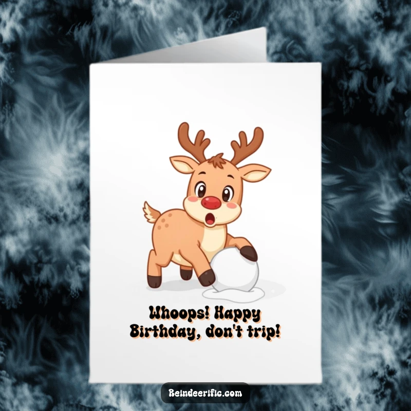 Funny Free Printable Birthday Card: Playful reindeer looking surprised, stumbling over a snowball, perfect for a funny greeting.